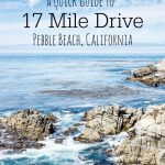 A Quick Guide To 17 Mile Drive In Pebble Beach, California   17 Mile Drive California Map