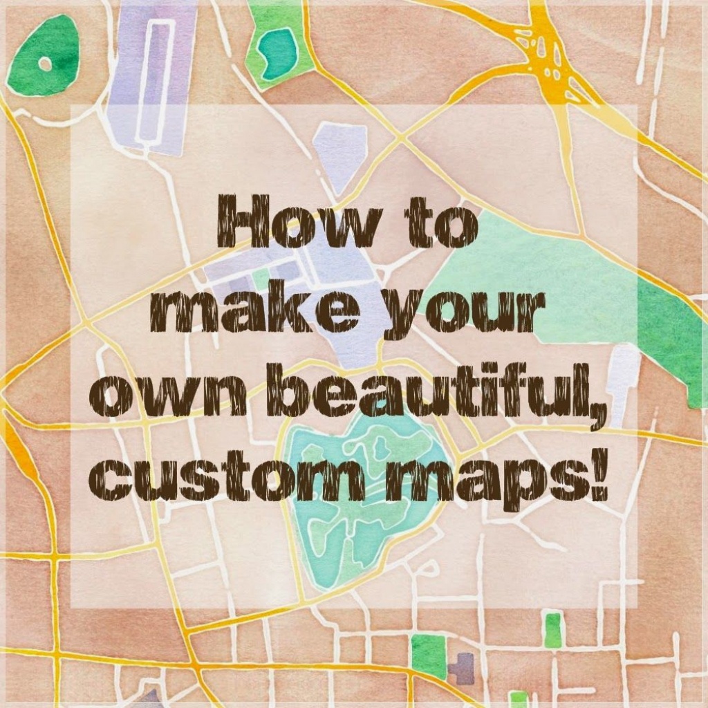 How To Make Beautiful Custom Maps To Print, Use For Wedding Or Event - Maps For Invitations Free Printable