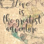 Love Is The Greatest Adventure 8X10 Vintage Map Printable | Etsy   Vintage Map Printable