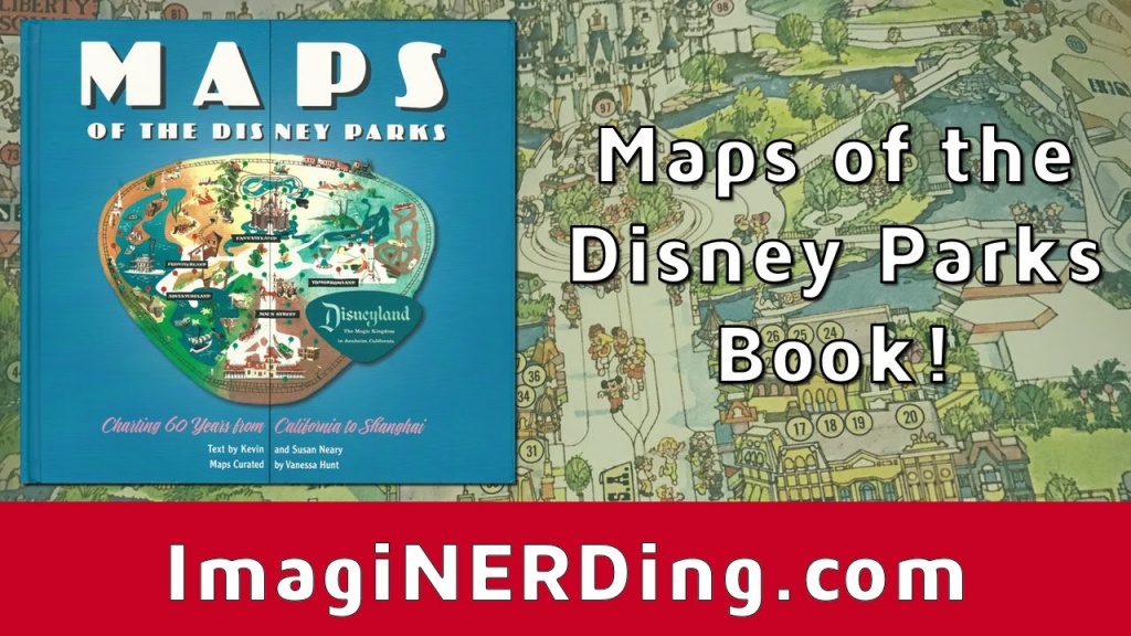 Maps Of The Disney Parks Book Unboxing And First Thoughts Review - California Map Book
