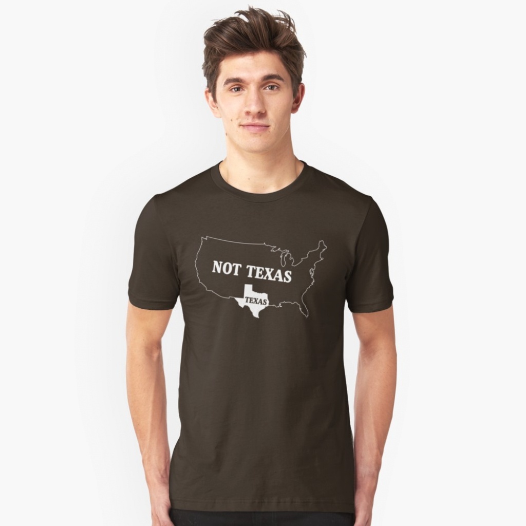 Texas Or Not Texas Map Of The Usa&amp;quot; T-Shirtwhereables | Redbubble - Texas Not Texas Map T Shirt